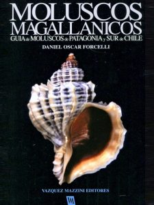 Forcelli DO (2000) Moluscos Magallánicos. Guía de moluscos de Patagonia y Sur de Chile. Vázquez Mazzini Editores, 200 pp.
