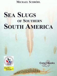 Schrödl M (2003) Sea slugs of Southern South America. Systematics, Biogeography and Biology of Chilean and Magellanic Nudipleura (Mollusca: Opisthobranchia). Conchbooks, München, 165 pp.